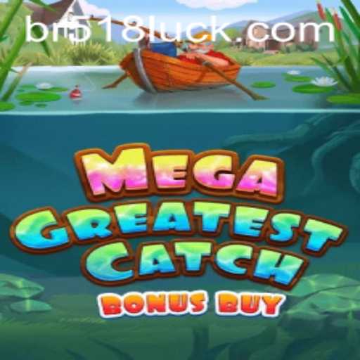Exploring MegaGreatestCatchBonusBuy: An Immersive Gaming Experience with a Hint of 518 Luck